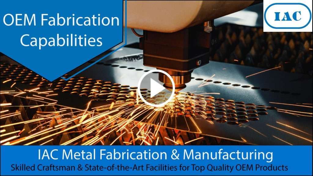 IAC Metal Fabrication and Manufacturing
